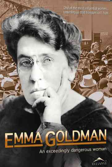 Emma Goldman An Exceedingly Dangerous Woman Poster