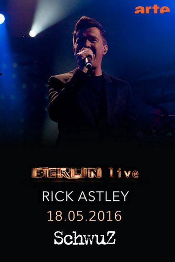 Rick Astley  Berlin live