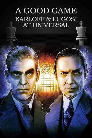 A Good Game Karloff and Lugosi at Universal Poster