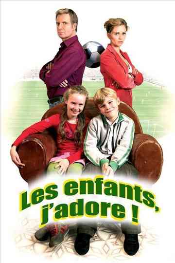 Les enfants, j'adore ! Poster