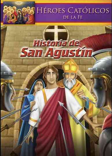 Historia de San Agustín poster