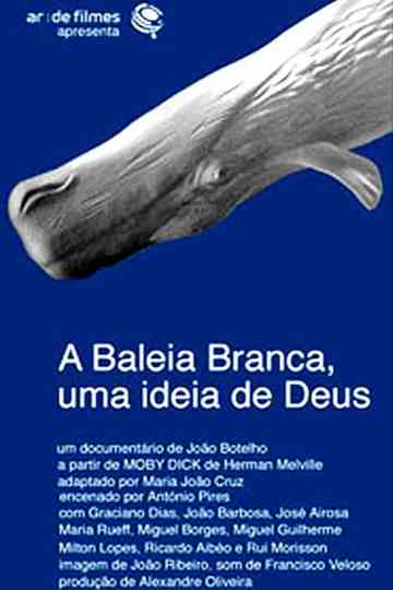 A Baleia Branca - Uma Ideia de Deus Poster