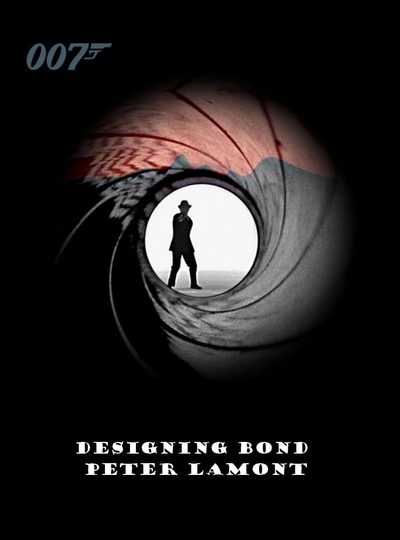 Designing Bond Peter Lamont