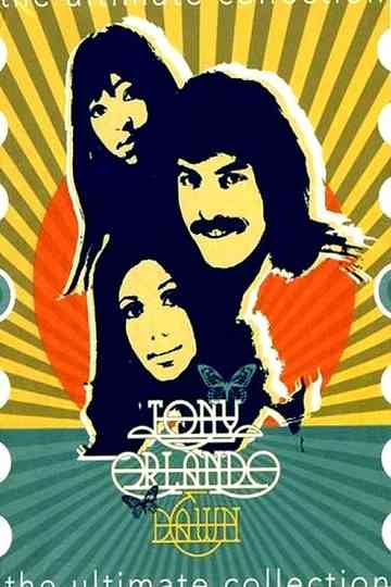 Tony Orlando & Dawn: The Ultimate Collection Poster