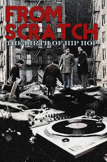 From Scratch: The Birth of Hip Hop Poster