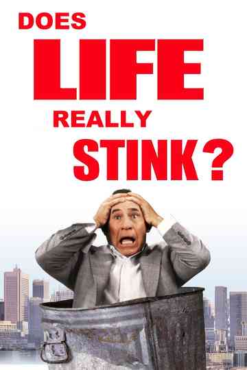 Life Stinks: Does Life Really Stink? Poster