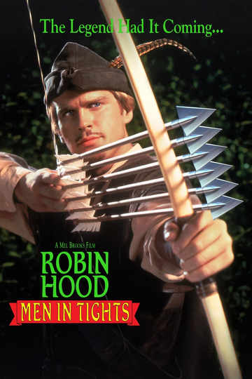 Robin Hood Men in Tights  The Legend Had It Coming Poster