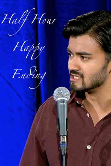 Neel Kolhatkar - Half Hour Happy Ending Poster