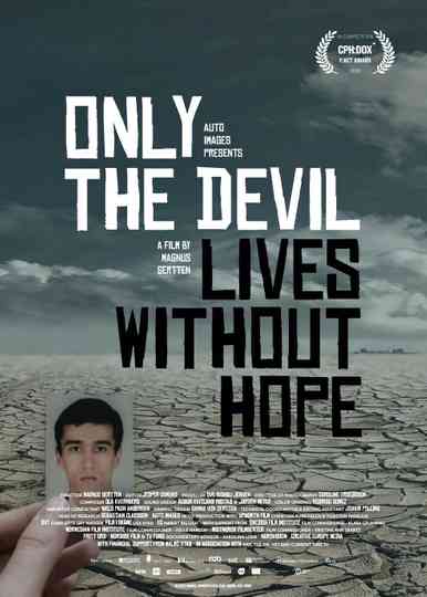 Only the Devil Lives Without Hope Poster