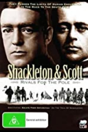 Shackleton and Scott: Rivals for the Pole Poster