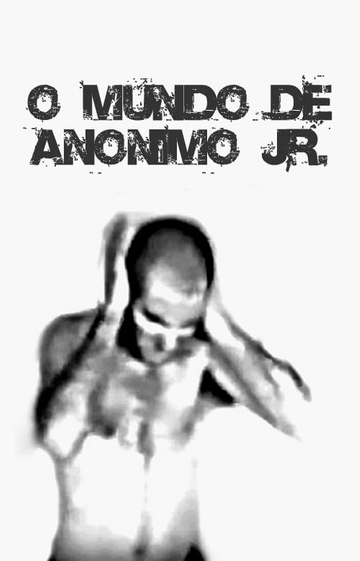 O Mundo de Anônimo Júnior Poster