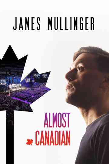 James Mullinger Almost Canadian Poster