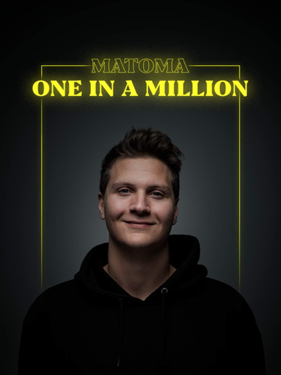 Matoma: One in a Million Poster