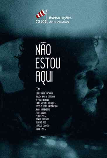 Não Estou Aqui Poster