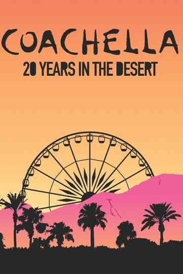 Coachella: 20 Years in the Desert