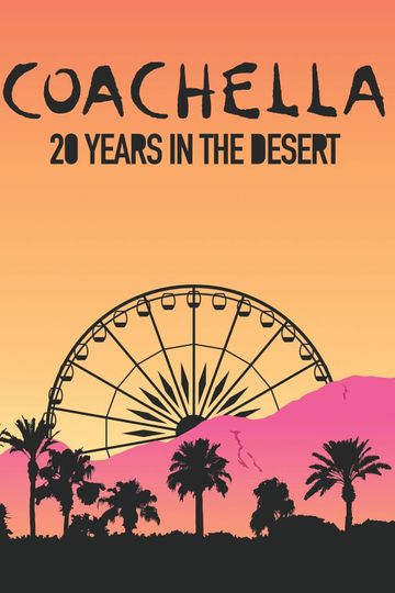 Coachella: 20 Years in the Desert