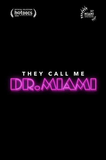 They Call Me Dr Miami