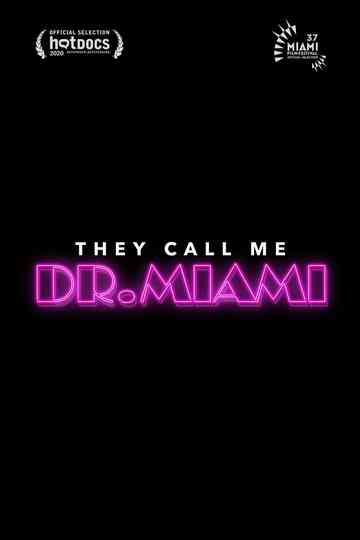 They Call Me Dr Miami poster
