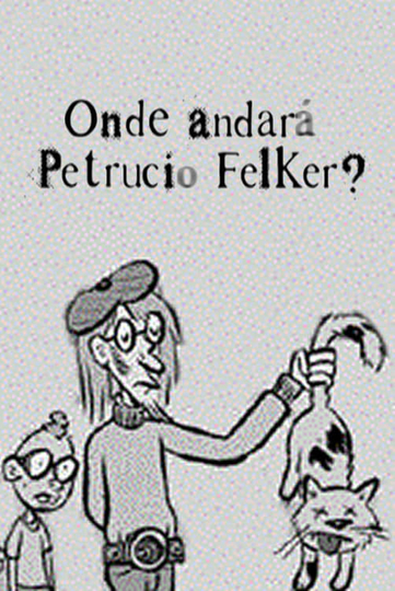 Onde Andará Petrucio Felker Poster