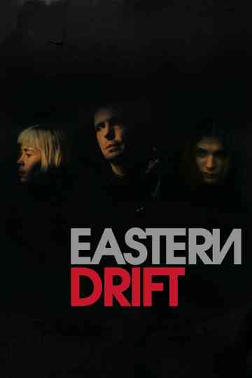 Eastern Drift Poster