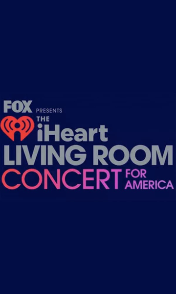 FOX Presents the iHeart Living Room Concert for America Poster