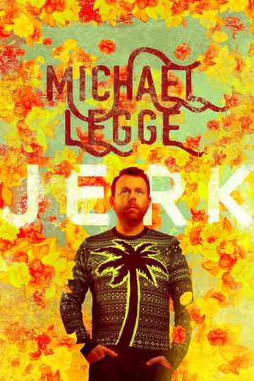 Michael Legge Jerk Poster