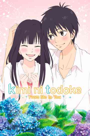 From Me to You: Kimi ni Todoke Poster