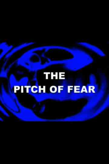 The Pitch of Fear Poster