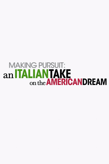 Making Pursuit An Italian Take on the American Dream Poster