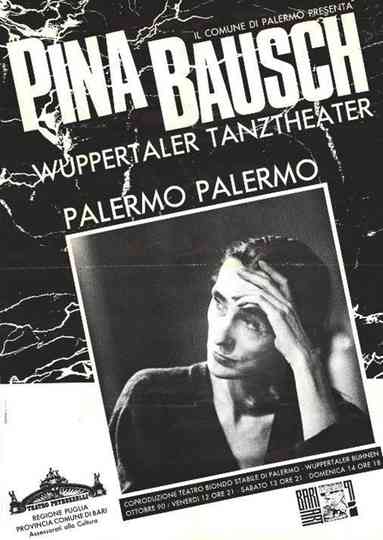 Palermo Palermo  Ein Stück von Pina Bausch Poster