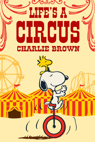 Life Is a Circus Charlie Brown