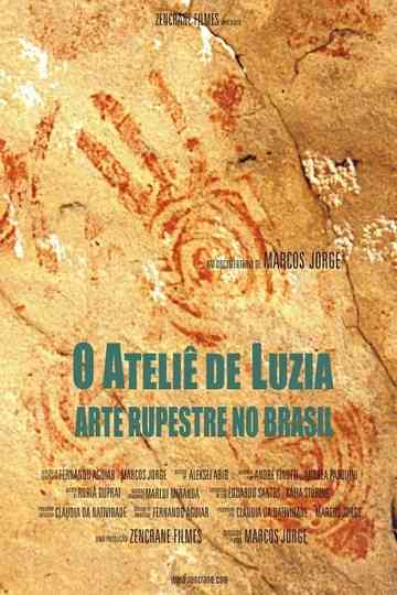 O Ateliê de Luzia  Arte Rupestre no Brasil Poster