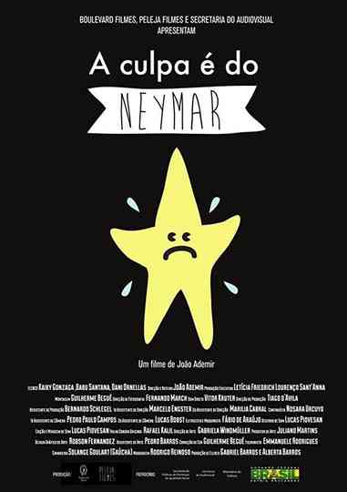 A Culpa é do Neymar Poster