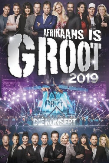 Afrikaans is Groot 2019 Poster