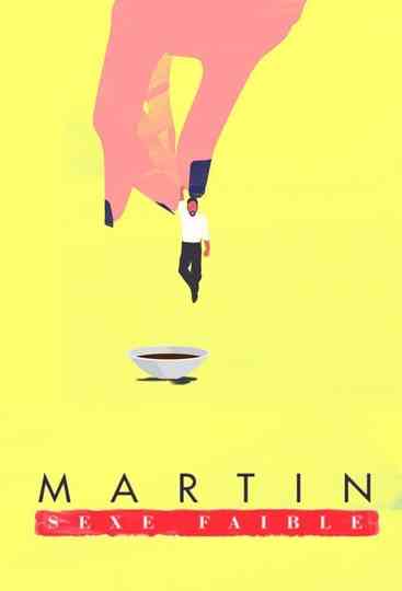 Martin, sexe faible poster