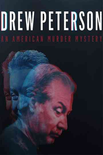 Drew Peterson An American Murder Mystery Poster