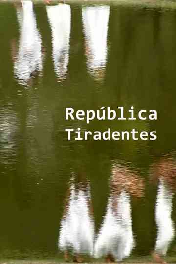 República Tiradentes Poster