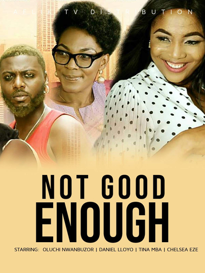 Not Good Enough Poster