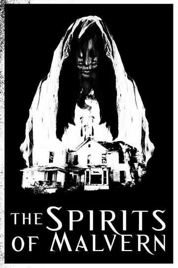 The Spirits of Malvern Poster