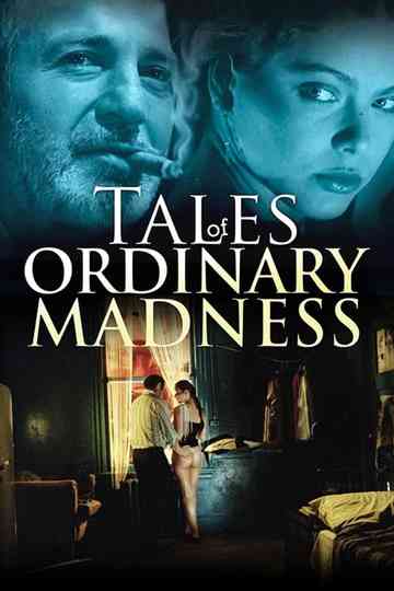 Tales of Ordinary Madness Poster