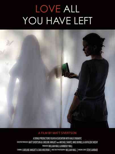 Love All You Have Left Poster