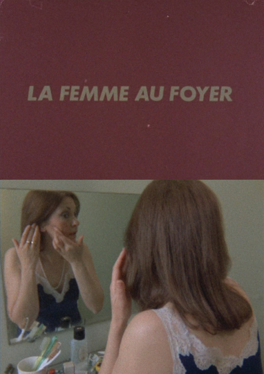 La Femme au foyer Poster