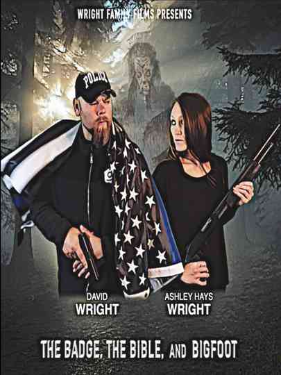 The Badge the Bible and Bigfoot Poster