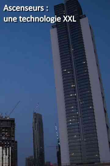 Ascenseurs  Une technologie XXL Poster