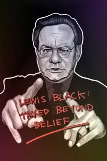 Lewis Black Taxed Beyond Belief Poster