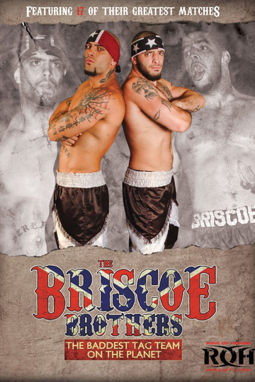 The Briscoe Brothers: The Baddest Tag Team on the Planet Poster