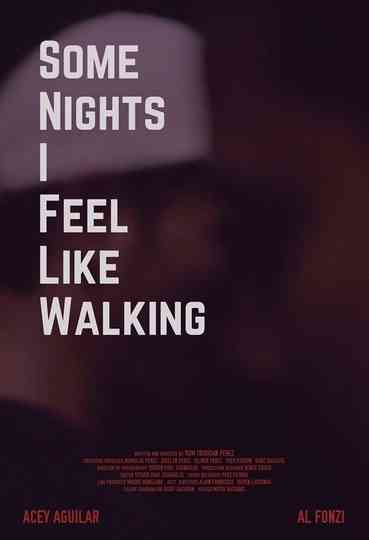 Some Nights I Feel Like Walking Poster
