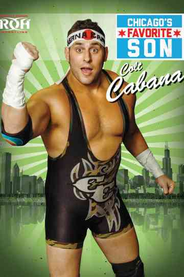 Colt Cabana Chicagos Favorite Son Poster