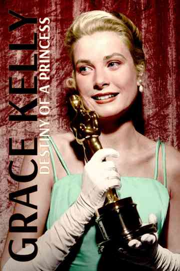 Grace Kelly Destiny of a Princess Poster
