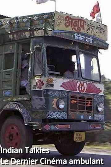 Indian Talkies - Le Dernier Cinéma ambulant Poster
